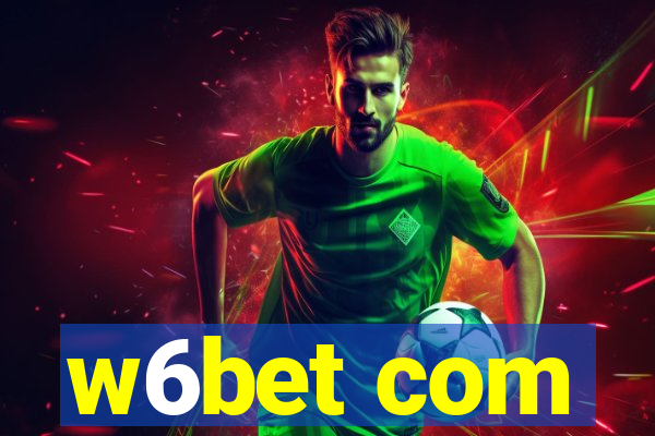 w6bet com
